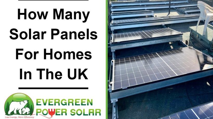 How Many Solar Panels For Homes in the UK